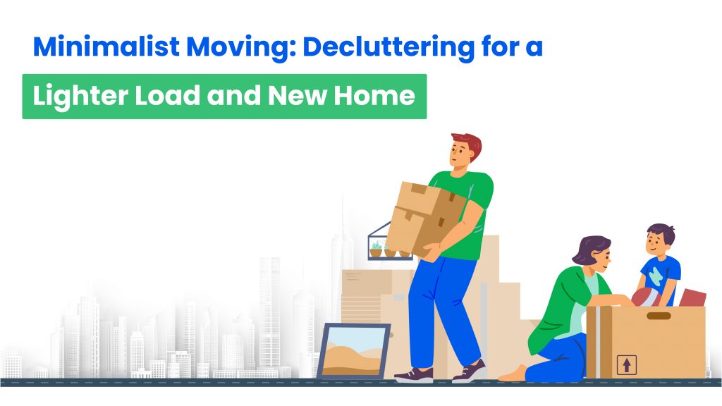 Minimalist moving decluttering for a lighter load and new home -HappyLocate