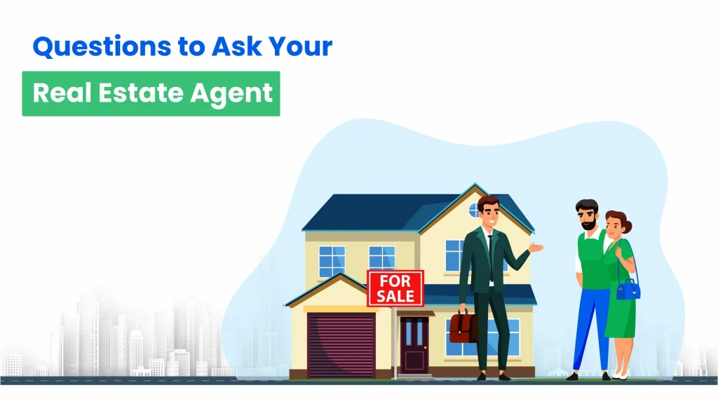 Questions to ask your real estate agent 01-HappyLocate