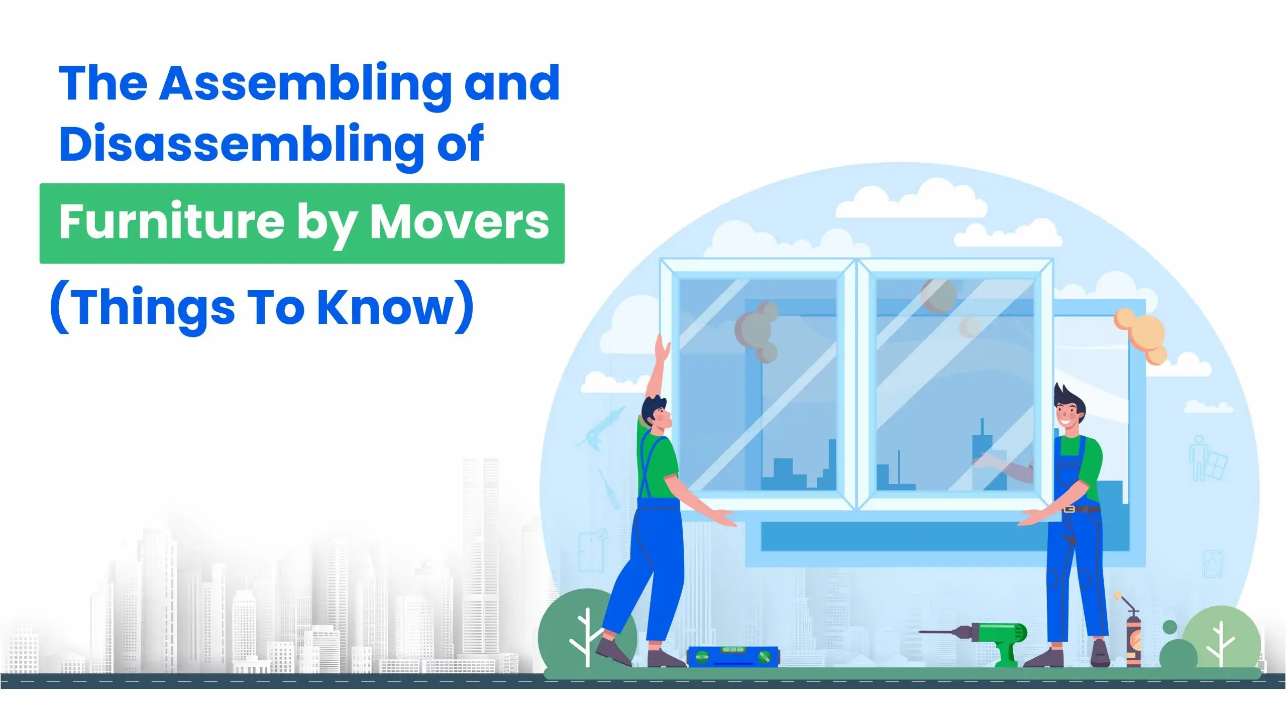 The Assembling and Disassembling of Furniture by Movers Things To Know 01-HappyLocate
