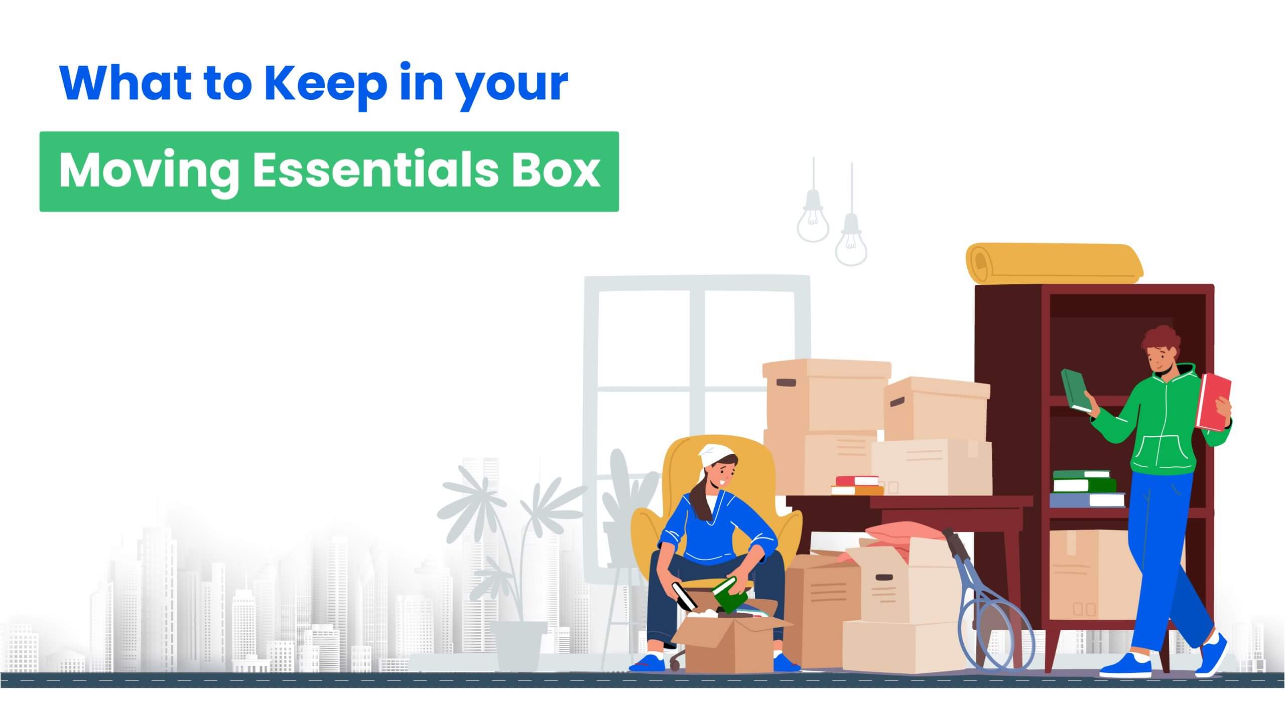 What to Keep in your Moving Essentials Box-HappyLocate