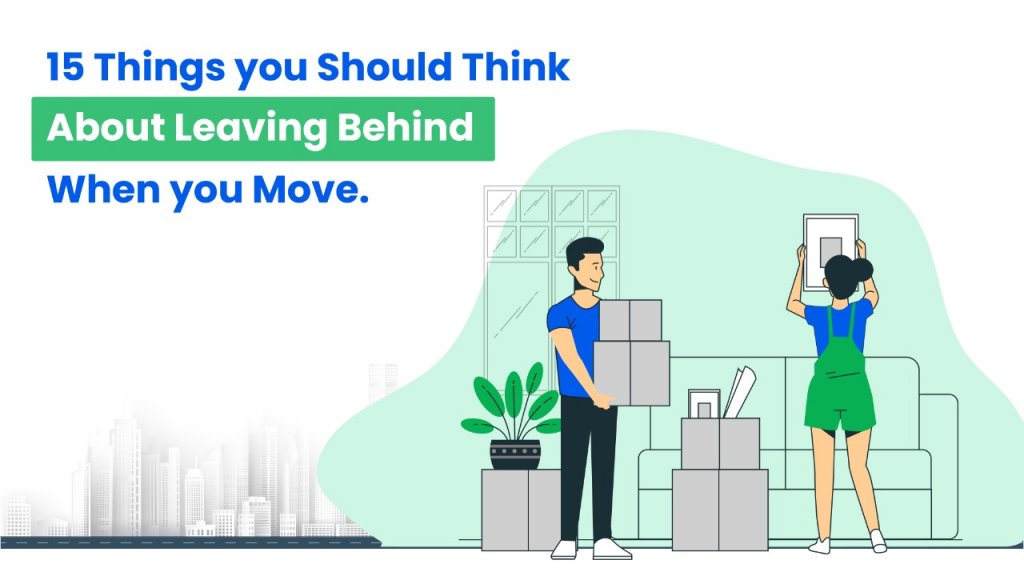 15 Things to leave behind when moving