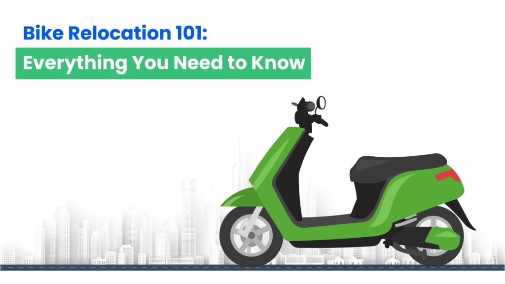 Bike Relocation 101: Everything You Need to Know